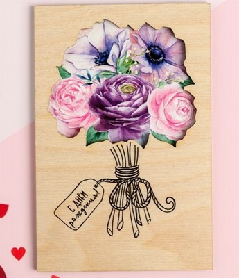 Деревянная открытка "С Днём Рождения!" букет цветов, 10 х 15 см - фото 10572